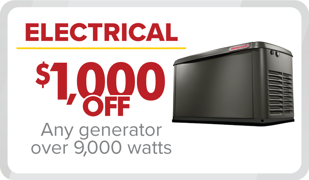 $1,000 Off Any Generator Over 9000 Watts