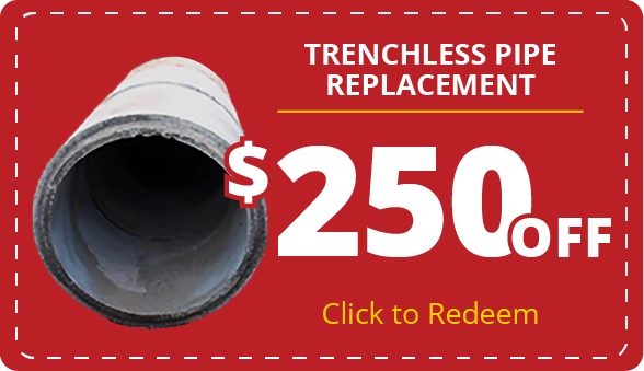 $250 off trenchless pipe replacement