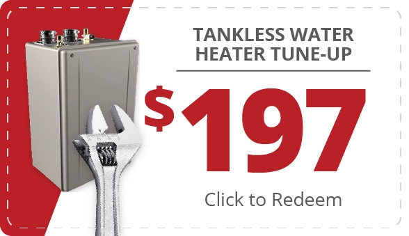 $197 Tankless Water Heater Tune-up. click to redeem