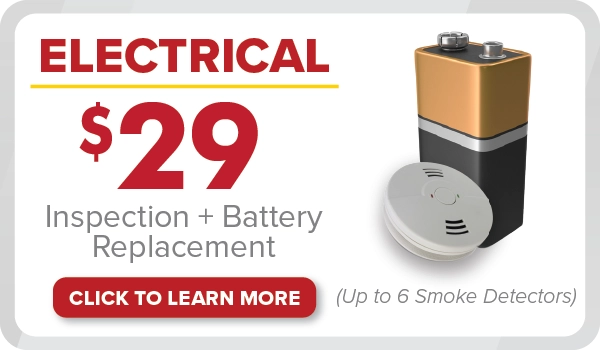 %Focuskw% | Any Hour Services Take advantage of our July 2024 promotions: electrical inspection and battery replacement for $29! Offer covers up to 6 smoke detectors. See the 9-volt battery and smoke detector image—click to learn more.